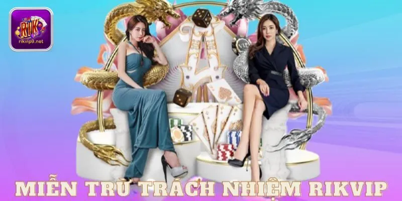 Những quy định về giới hạn và trách nhiệm của Rikvip và cả người chơi Những quy định về giới hạn và trách nhiệm của Rikvip và cả người chơi